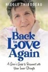 Nicole Thibodeau - Back to Love Again