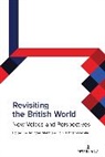 Johnston-White, Iain Johnston-White, Mann, Jatinder Mann, Mann Jatinder - Revisiting the British World