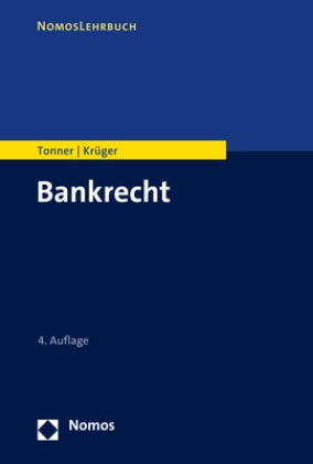 Thomas Krüger, Martin Tonner - Bankrecht