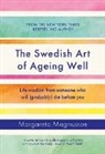 Margareta Magnusson - The Swedish Art of Ageing Well