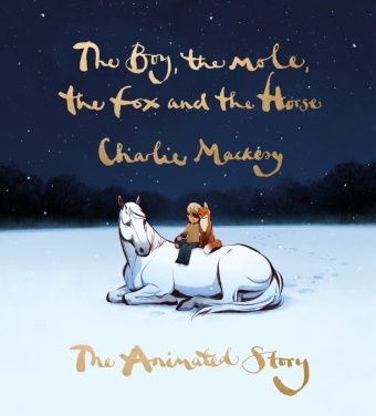 Charlie Mackesy - The Boy, the Mole, the Fox and the Horse - The Animated Story