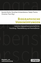 Peter Alheit, Helmut Bremer, Daniela Rothe, Dorothee Schwendowius, N Thoma, Nadja Thoma... - Biographische Verknüpfungen