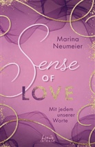 Marina Neumeier, Loewe Intense, Loewe Intense - Sense of Love - Mit jedem unserer Worte (Love-Trilogie, Band 3)