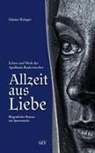Günter Krieger - Allzeit aus Liebe