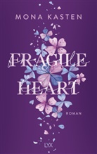 Mona Kasten - Fragile Heart