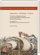 Joanna Godlewicz-Adamiec, Piszczatowski, Pawel Piszczatowski - Vagabunden - Flüchtlinge - Eroberer