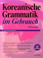 Jean-Myung Ahn, Jin-young Min - Koreanische Grammatik im Gebrauch - Oberstufe, m. 1 Audio