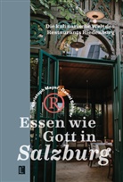 Christoph Mayer, Daniel Schiller - Essen wie Gott in Salzburg