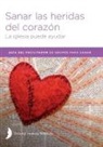 Richard Bagge, Harriet Hill, Margaret Hill - Sanar las heridas del corazón - Facilitator Guide