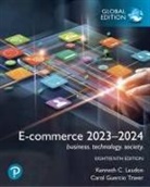 Kenneth Laudon, Kenneth C. Laudon, Carol Traver, Carol G. Traver, Carol Guercio Traver - E-Commerce 2023-2024: Business, Technology, Society