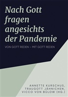 Vicco von Bülow, Traugott Jähnichen, Annette Kurschus, V von Bülow, Vicco von Bülow, Vicco von Bülow - Die Frage nach Gott in der Pandemie