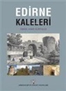 Ismail Hakki Kurtulus - Edirne Kaleleri