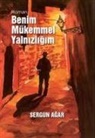 Sergun Agar - Benim Mükemmel Yalnizligim
