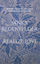 Janka Regenfelder - Realize Love