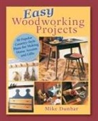 Mike Dunbar - Easy Woodworking Projects