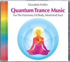 Dorothée Fröller - Quantum Trance Music, 1 Audio-CD (Audio book)