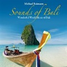 Michael Reimann - Sounds of Bali, 1 Audio-CD (Audio book)