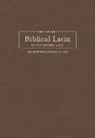 Jonathan Kline, Karen Decrescenzo Lavery - Keep Up Your Biblical Latin in Two Minutes a Day