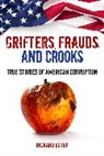 Richard Estep - Grifters, Frauds, and Crooks