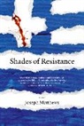 Joseph Matthews, Matthews Joseph - Shades of Resistance