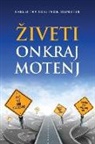 Gary M. Douglas, Dain Heer - Ziveti Onkraj Motenj (Slovenian)