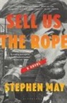 Stephen May - Sell Us the Rope