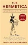 Timothy Freke, Peter Gandy - The Hermetica