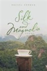 Rachel Herman - Silk and Magnolia