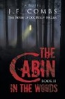 J. F. Combs - The Cabin in the Woods