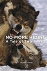 Timothy Sawyer - No More Hiding: A Tale of Two Beasts