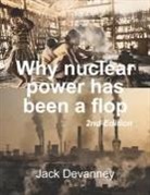 Jack Devanney - Why Nuclear Power Has Been a Flop