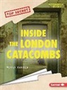 Megan Harder - Inside the London Catacombs