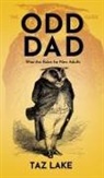Taz Lake - The Odd Dad Guide: Wise-Ass Rules for New Adults