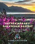 Kluane First Nation - Lh'n Mn Keyi Da Kwanje Ntsat