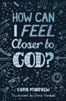 Chris Morphew, Emma Randall - How Can I Feel Closer to God?