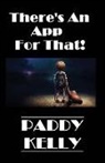 Paddy Kelly - There's An App For That! (2022 Edition)