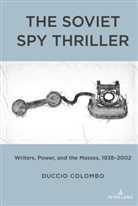 Duccio Colombo - The Soviet Spy Thriller