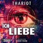 Thariot, Robert Frank - Ich.Liebe. (Audio book)