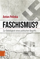 Anton Pelinka - Faschismus?