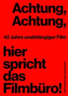 Filmbüro NW, Christian Fürst, Marcus Seibert - Achtung, Achtung, Hier spricht das Filmbüro!