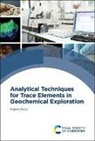 Raghaw Saran - Analytical Techniques for Trace Elements in Geochemical Exploration