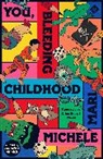 Michele Mari - You, Bleeding Childhood