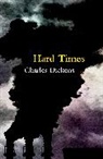 Charles Dickens - Hard Times (Legend Classics)