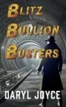 Daryl Joyce - Blitz Bullion Busters