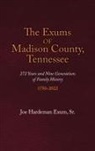 Joe Hardeman Exum - The Exums of Madison County, Tennessee