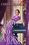 Cerise Deland - Lady, No More