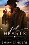 Emmy Sanders - Fool Hearts (Plum Valley Cowboys Book 1)