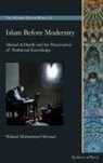 Walead Mohammed Mosaad - Islam Before Modernity