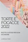 Lorena Pari - TORTE E FOCACCE 2022