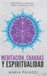Maria Palazzi - Meditacion, Chakras y Espiritualidad